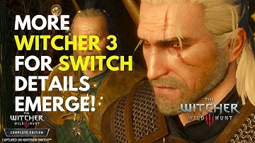MORE Witcher 3 for Switch Details Emerge!