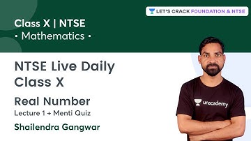 NTSE Live Daily: Class X: Real Number Lecture 1 + Menti Quiz | Mathematics | Shailendra Gangwar