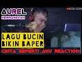 Aurel Hermansyah - Cinta Seperti Aku Reaction | Lagu Bucin Bikin Baper