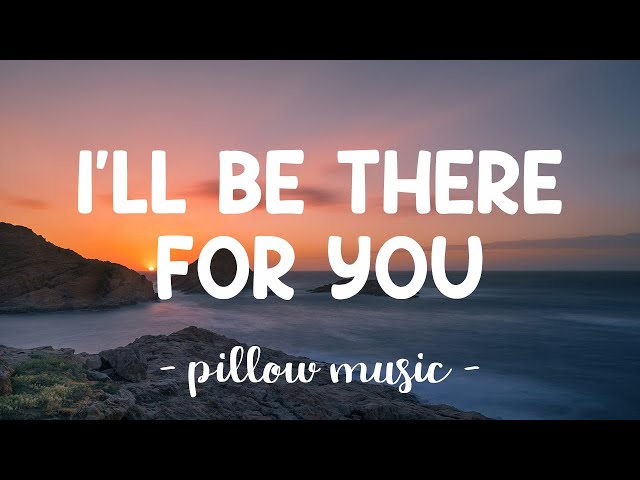 I'll Be There For You - Bon Jovi (Lyrics) 🎵 class=