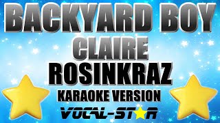 Claire Rosinkranz - Backyard Boy (Karaoke Version)