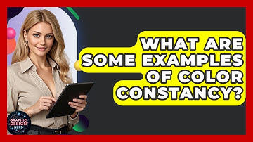 What Are Some Examples Of Color Constancy? - Graphic Design Nerd