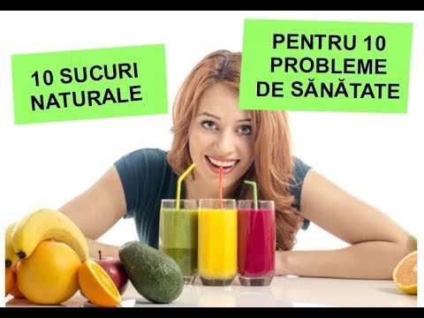 10 sucuri naturale pentru 10 probleme de sanatate