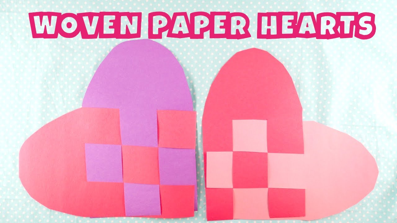 How To Make Woven Paper Hearts 