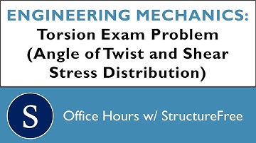 Torsion Exam Problem - Mechanics of Materials - Office Hours with Structurefree