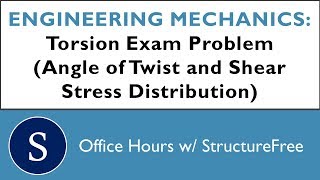 Torsion Exam Problem - Mechanics of Materials - Office Hours with Structurefree