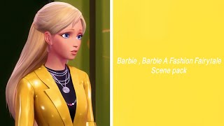 Barbie Scene Pack  Barbie A Fashion Fairytale part2