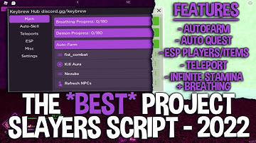 SHOWCASING THE *BEST* PROJECT SLAYERS GUI - 2022 😈 (OP AUTOFARM, AUTO QUEST, KILLAURA, INVISIBLE!)