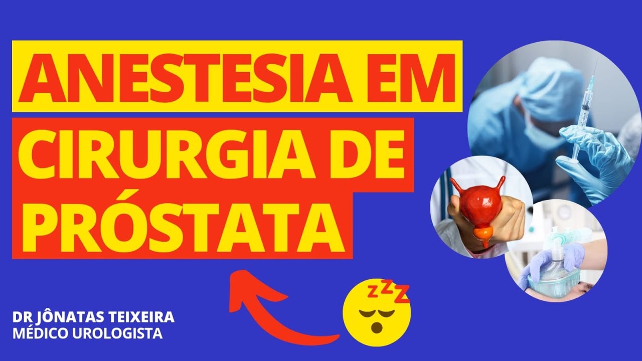 ANESTESIA DA CIRURGIA DE PRÓSTATA