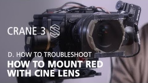 Zhiyun Crane 3S OFFICIAL tutorials D5 how to mount RED with cine lens