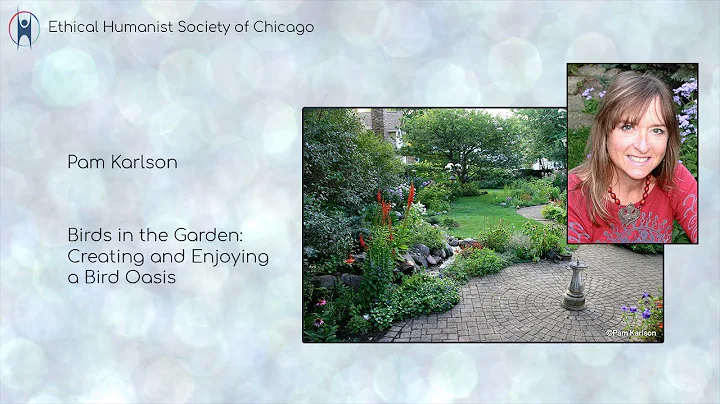Pam Karlson "Birds in the Garden: Creating and Enj...