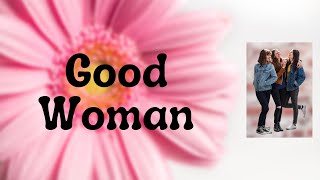 The Staves - Good Woman (Lyrics)