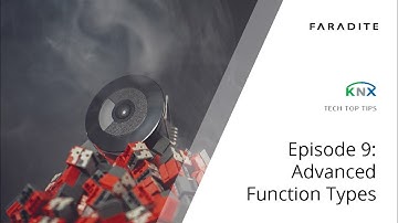 KNX Tech Top Tips - Episode 9 - Advanced Function Types