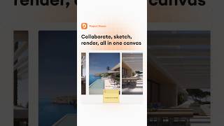 Sketch, Comment, Render Together | Canvas in Project Dream🤜🤛