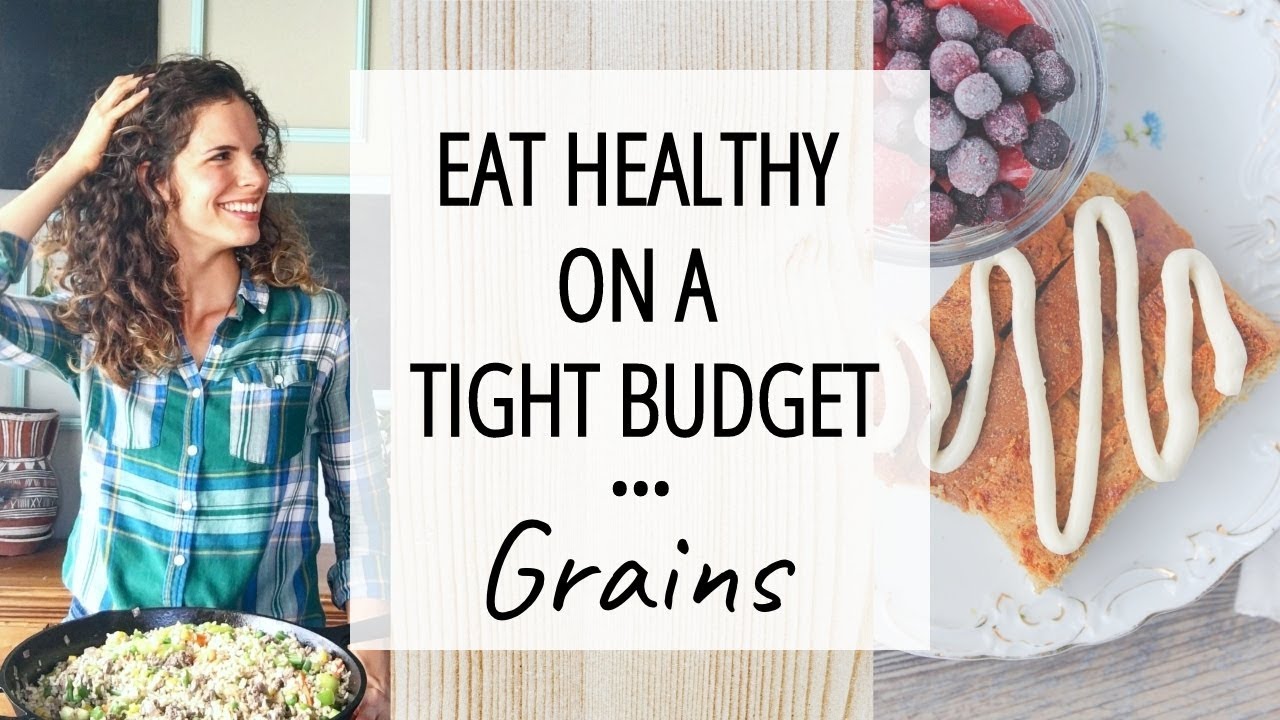 The Cheapest Grains We Eat & Why EAT HEALTHY ON A BUDGET YouTube
