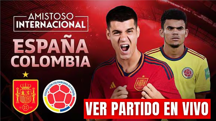 COLOMBIA vs ESPAÑA EN VIVO 🏆 AMISTOSO INTERNACIONAL 🔥