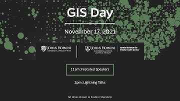 JHU GIS Day 2021: Featured Speakers
