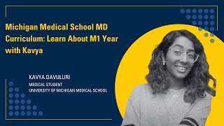 Michigan Medical School Curriculum: Learn About M1 Year with Kavya