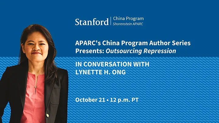 APARC's China Program Author Series Presents: Outsourcing Repression | Lynette H. Ong - DayDayNews