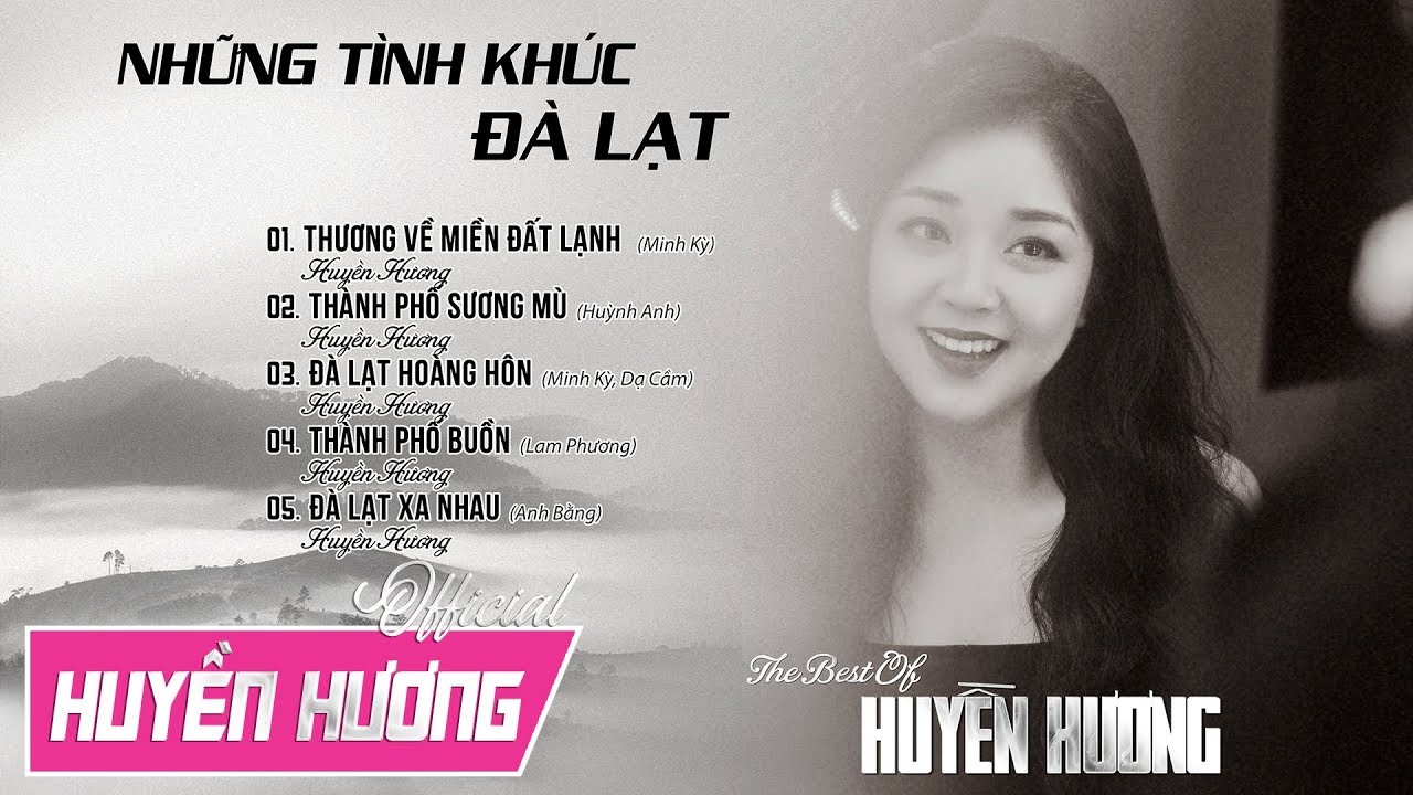 NHỮNG CA KHÚC HAY NHẤT VỀ ĐÀ LẠT | ALBUM HUYỀN HƯƠNG | ĐÀ LẠT HOÀNG HÔN