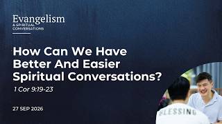 27 Sep 2026 - Evangelism & Spiritual Conversations #3/3 Guide