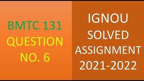 BMTC 131 (MATHEMATICS)  CALCULUS - IGNOU SOLVED ASSIGNMENT 2021-2022