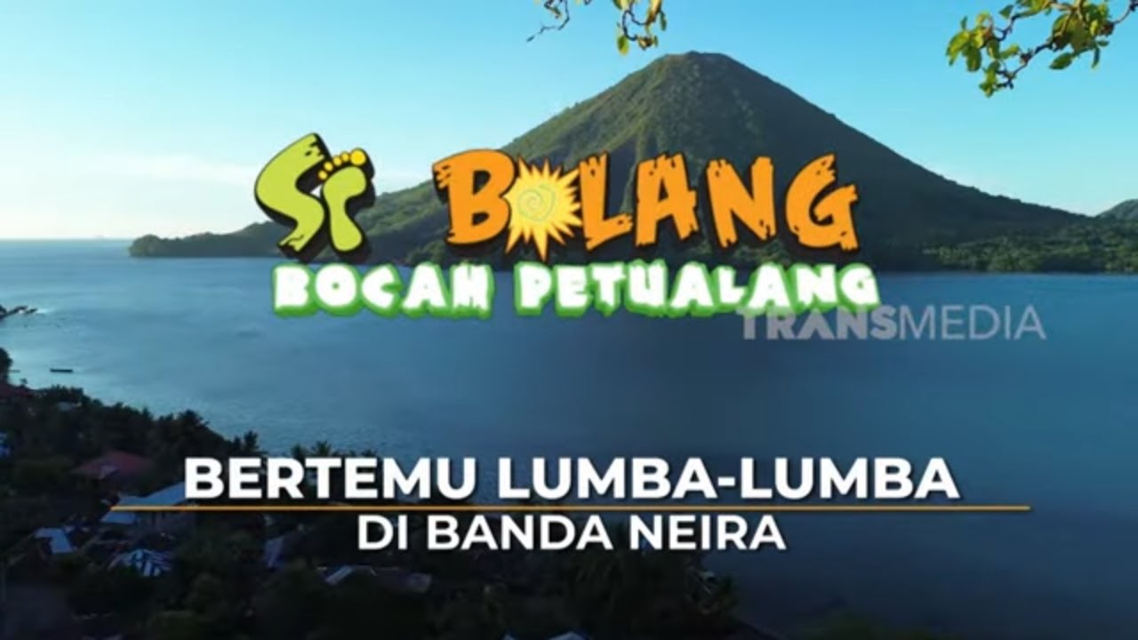 [FULL] Bertemu Lumba-Lumba Di Banda Neira  | SI BOLANG (07/02/25)