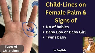 Types of Child Lines-: Calculation or Signs of Number of Babies-: Boy-Girl or Twins in Palmistry