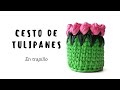 😍 CESTA DE TULIPANES🌷🌷🌷 *En trapillo a crochet* PARA ZURDOS ❤ Muy fácil paso a paso