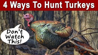 4 Strategies To Hunt Spring Turkey | How Beginners Can Succeed!
