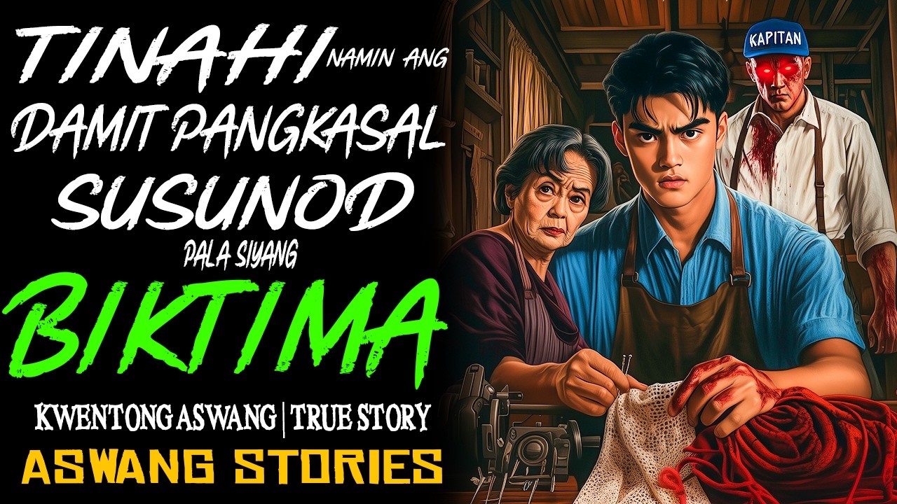 TINAHI NAMIN ANG DAMIT PANGKASAL NG KAPITAN, ASWANG PALA SIYA | Kwentong Aswang | True Story