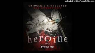 Offensive Rage Records Dutch Disorder - Heroine (Cryogenic feat. Unlocked The Uptempo Edit)