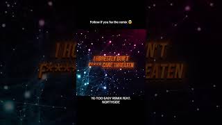 I HAD TO DO THE REMIX WHEN I HEARD THIS BEAT