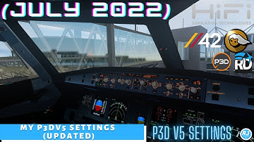 My Prepar3Dv5 Full Settings [P3D, ReShade, RDshade, Chaseplane and Activesky]