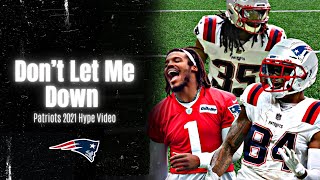 Patriots 2021-2022 Season Hype Video - “Don’t Let Me Down” - (A New Era) (Collab w/Toasty Jukes)