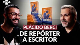 Jornalismo, Luto e Literatura: a jornada de Plácido Berci | E3A#025