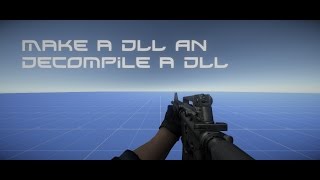 Unity 3D Tutorial Make a DLL and Decompile a DLL