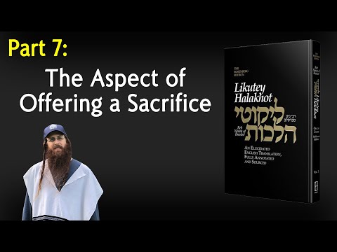 Lessons in Lekutei Halachot #7 - Orach Chaim, Laws of Morning Conduct, Chapter 1:7