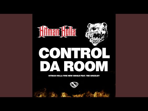 Hitman Holla - Control Da Room (feat. Tee Grizzley)