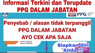 Penyebab / Alasan tidak Terpanggil PPG DALAM JABATAN 2023 ANGKATAN II