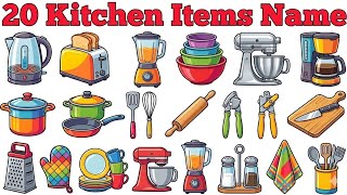 Kids Learning Video | 20 Kitchen Items Name for Kids | Easy &amp; Fun Kitchen Vocabulary Learning