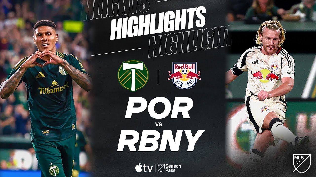 Portland Timbers vs. New York Red Bulls | Full Match Highlights