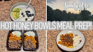 HOT HONEY BOWL MEAL PREP!