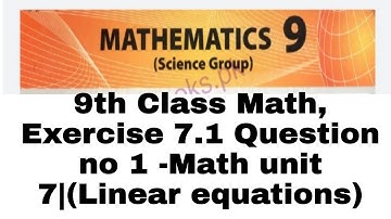 9th Class Math, Exercise 7.1 Question no 1 -Math unit 7|(Linear equations)