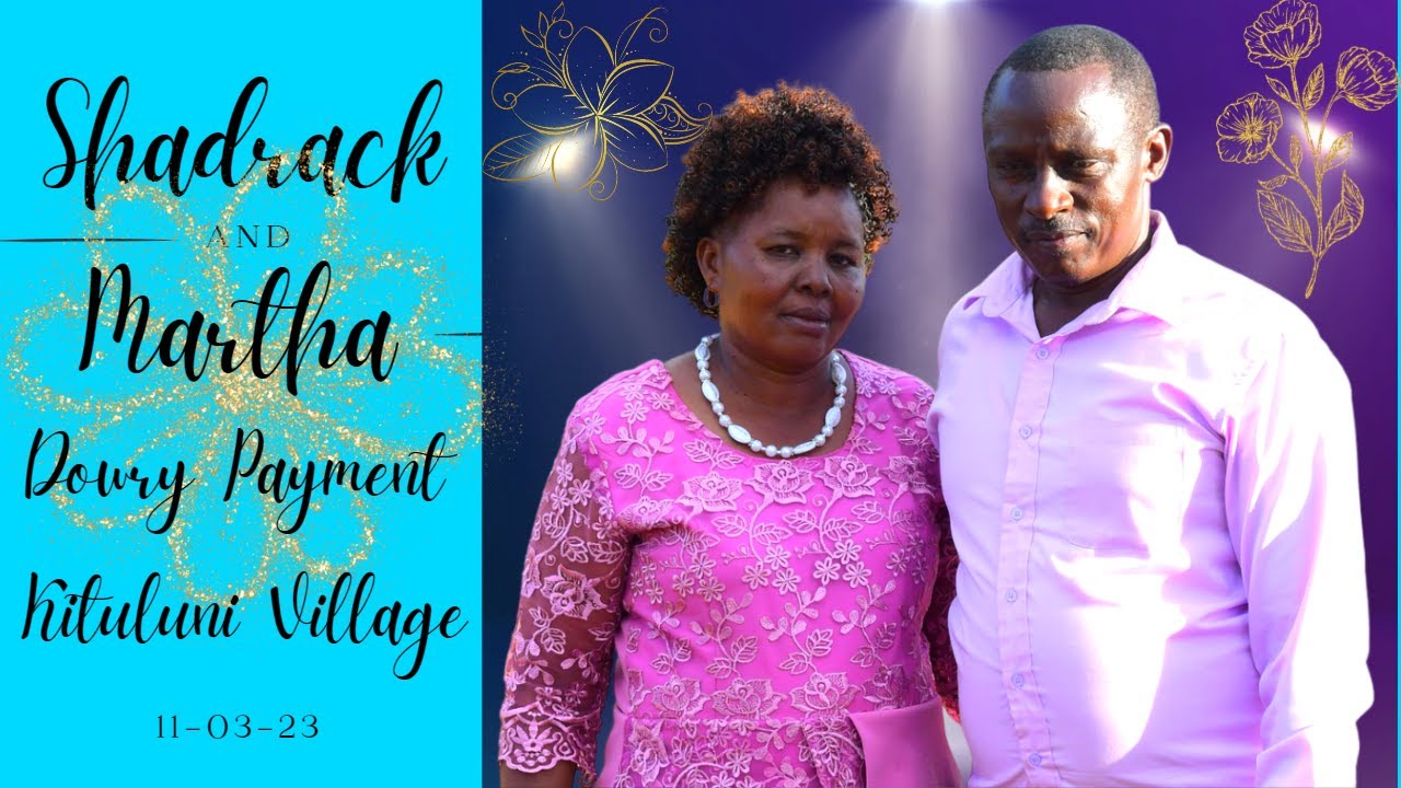 Shadrack and Martha Dowry Payment at Kituluni Village - YouTube