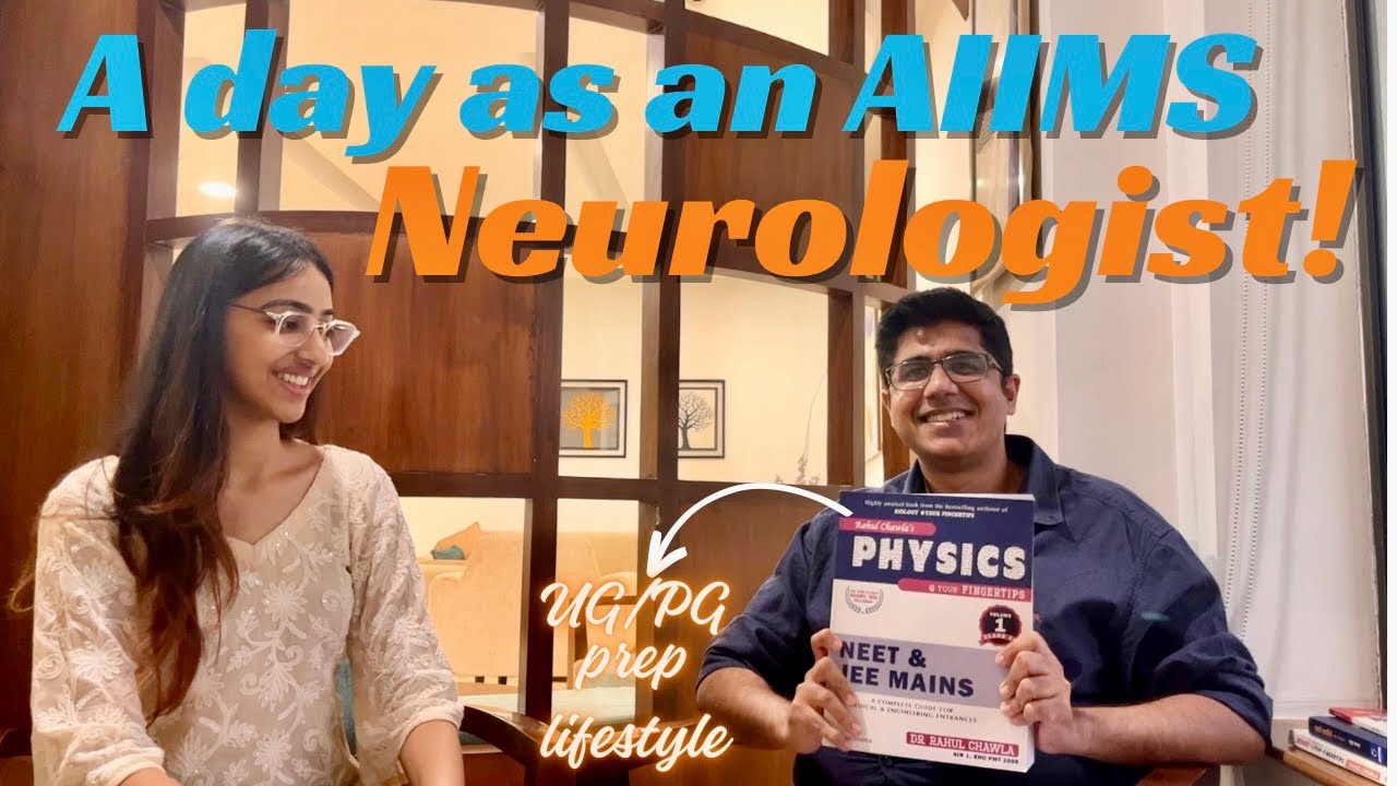 a-day-as-an-aiims-neurologist-ug-pg-prep-lifestyle-income-youtube