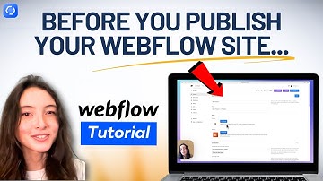 Webflow tutorial: use these settings BEFORE publishing your Webflow website