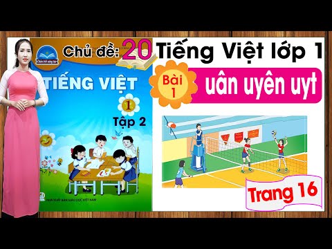 Tuần 19 - Tiếng Việt - Bài: Uân- uyên-uyt