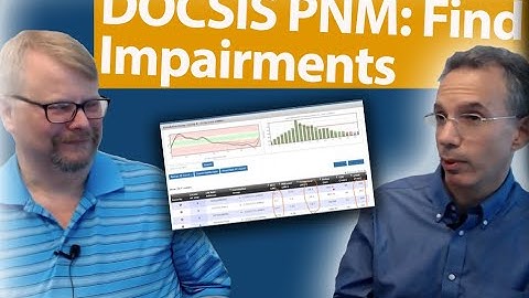 DOCSIS PNM In Action: How to Find a Common Impairment
