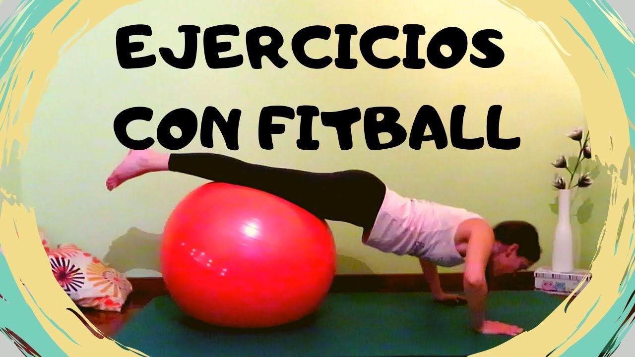 11 ejercicios con fitball para tonificar todo el cuerpo - YouTube